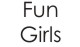 Fun Girls